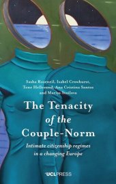 book The Tenacity of the Couple-Norm: Intimate Citizenship Regimes in a Changing Europe