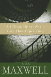 book All These Things Shall Give Thee Experience