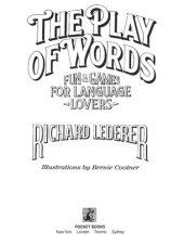 book The Play of Words: Fun & Games for Language Lovers