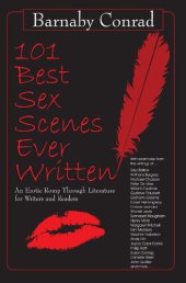 book 101 Best Sex Scenes Ever Written: An Erotic Romp Through Literature for Writers and Readers