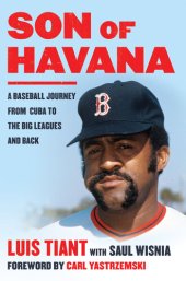 book Son of Havana: A Baseball Journey from Cuba to the Big Leagues and Back