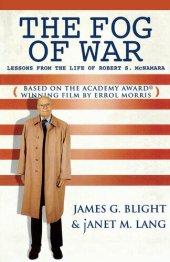 book The Fog of War: Lessons from the Life of Robert S. McNamara