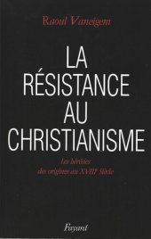 book La résistance au christianisme