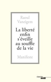 book La liberté enfin s'éveille au souffle de la vie