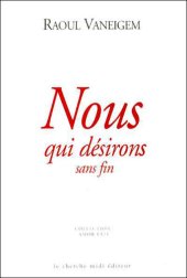 book Nous qui désirons sans fin