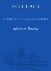 book For Laci: A Mother's Story of Love, Loss, and Justice