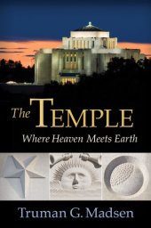 book The Temple: Where Heaven Meets Earth