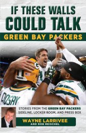 book Green Bay Packers: Stories from the Green Bay Packers Sideline, Locker Room, and Press Box