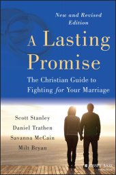 book A Lasting Promise: The Christian Guide to Fighting for Your Marriage