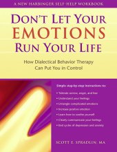 book Don't Let Your Emotions Run Your Life: How Dialectical Behavior Therapy Can Put You in Control