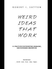 book Weird Ideas That Work: 11 1/2 Practices for Promoting, Managing, and Sustaining Innovation