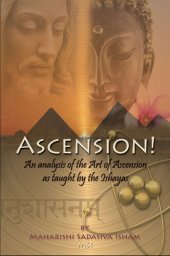 book Ascension!: An Analysis of the Art of Ascension as Taught by the Ishayas