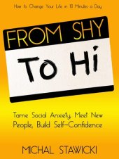 book From Shy to Hi: Tame Social Anxiety, Meet New People, and Build Self-Confidence