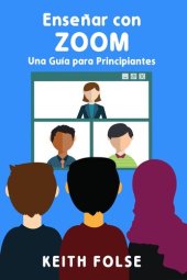 book Enseñar con Zoom: Una Guía para Principiantes