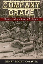 book Company Grade: Memoir of an Angry Skipper