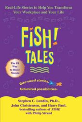 book Fish! Tales: Real-Life Stories to Help You Transform Your Workplace and Your Life