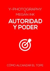 book Autoridad y Poder: Cómo alcanzar el tope