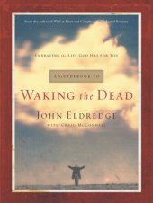 book A Guidebook to Waking the Dead: Embracing the Life God Has for You