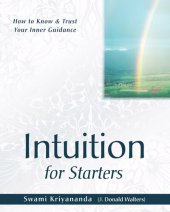 book Intuition for Starters: How to Know and Trust Your Inner Guidance