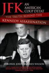 book JFK--An American Coup: The Truth Behind the Kennedy Assassination