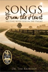 book Songs From the Heart: Meeting With God in the Psalms