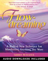 book FlowDreaming: A Radical New Technique for Manifesting Anything You Want