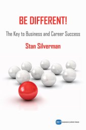 book Be Different!: The Key to Business and Career Success