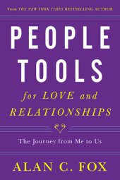 book People Tools for Love and Relationships: The Journey from Me to Us