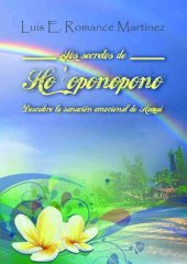 book Los secretos de Ho oponopono: La sanación emocional de Hawaii