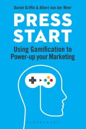 book Press Start: Using gamification to power-up your marketing