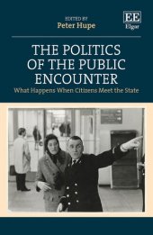 book The Politics of the Public Encounter: What Happens When Citizens Meet the State