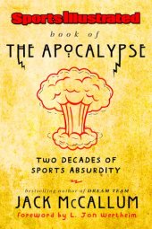 book Sports Illustrated Book of the Apocalypse: Two Decades of Sports Absurdity