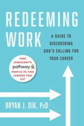 book Redeeming Work: A Guide to Discovering God's Calling for Your Career