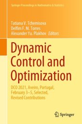 book Dynamic Control and Optimization: DCO 2021, Aveiro, Portugal, February 3–5, Selected, Revised Contributions
