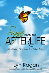 book Signs From The Afterlife: Identifying Gifts From The Other Side