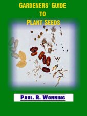 book Gardeners' Guide to Plant Seeds