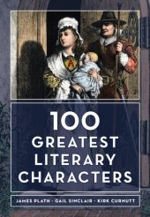 book The 100 Greatest Literary Characters