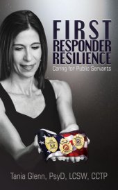 book First Responder Resilience: Caring for Public Servants