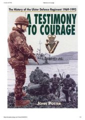 book A Testimony To Courage - The regimental History of The Ulster Defence Regiment 1962-1992