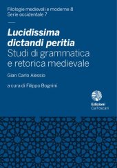 book Lucidissima dictandi peritia: Studi di grammatica e retorica medievale