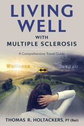 book Living Well With Multiple Sclerosis: A Comprehensive Travel Guide