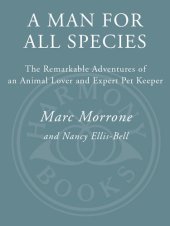 book A Man for All Species: The Remarkable Adventures of an Animal Lover and Expert Pet Keeper