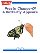 book Presto Change-O! A Butterfly Appears