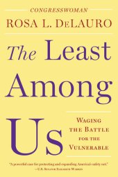 book The Least Among Us: Waging the Battle for the Vulnerable