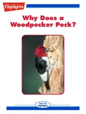 book Why Does a Woodpecker Peck?