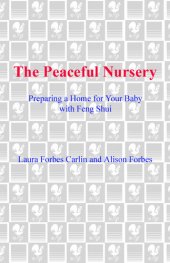 book The Peaceful Nursery: Preparing A Home For Your Baby With Feng Shui