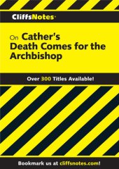 book CliffsNotes on Cather's Death Comes for the Archbishop