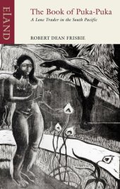 book The Book of Puka-Puka: A Lone Trader in the South Pacific