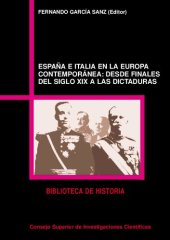 book España e Italia en la Europa contemporánea : desde finales del siglo XIX a las dictaduras: Desde finales del siglo XIX a las dictaduras