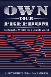 book Own Your Freedom: Sustainable Wealth for a Volatile World